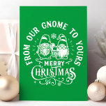 Cartão De Festividades Do Nosso Gnome Ao Seu Feliz Natal<br><div class="desc">Do Nosso Gnome Ao Seu Feliz Cartão De Férias De Natal. Personalize este design personalizado moderno com sua própria saudação de dentro.</div>