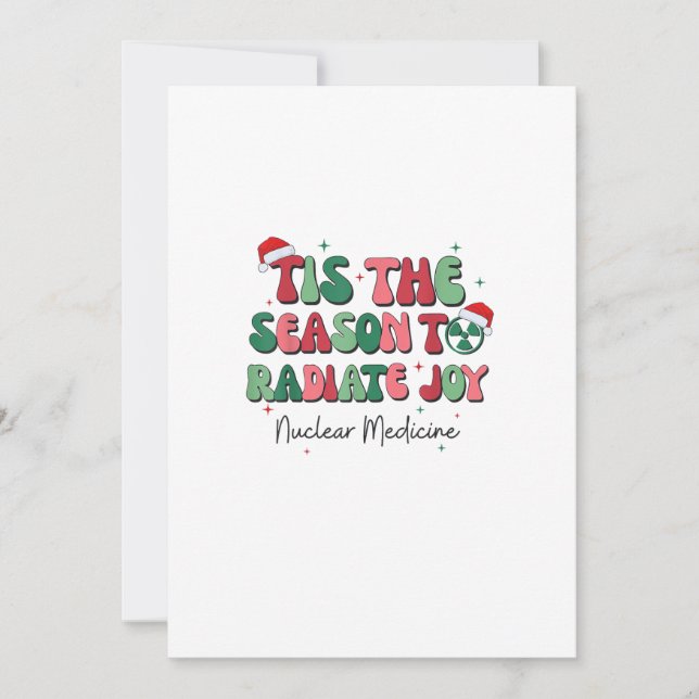 Cartão De Festividades É a Temporada para Alegria Medicina Nuclear Natal  (Frente)