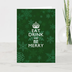 Cartão De Festividades Eat Drink And Be Merry Green Accent Keep Calm