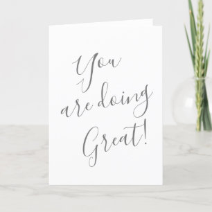 Cartão De Festividades Encouragement Card You are doing great