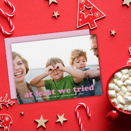 Cartão De Festividades Engraçado Pelo Menos Testamos Foto De Natal Rosa