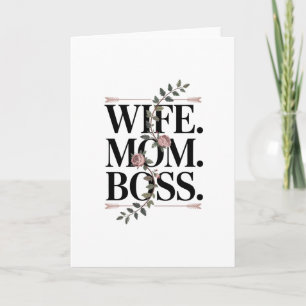 Cartão De Festividades Esposa. Mãe. Chefe.
