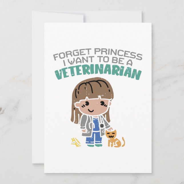Cartão De Festividades Esquece A Princesa Que Quero Ser Um Vete Veterinár (Frente)