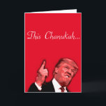 Cartão De Festividades Este Chanukah vai ser enorme, Trump Satire Card<br><div class="desc">Este Chanukah vai ser um enorme cartão de sátira Donald Trump do designer Brad Hines</div>