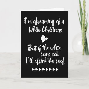 Cartão De Festividades Estou Sonhando Com Um Natal Branco Humor