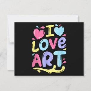 Cartão De Festividades Eu Amo Arte, Pintora Artista Colorida Pintura Pres