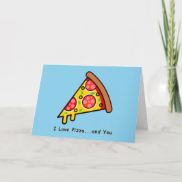 Cartão De Festividades Eu Amo Pizza...e Você Dia dos Namorados Divertido