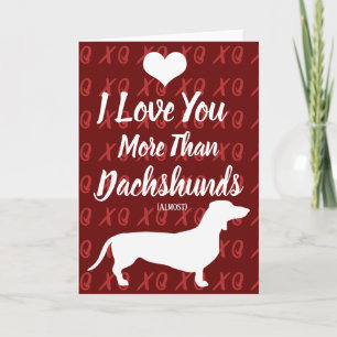Cartão De Festividades Eu Amo Você Mais Do Que Dachshunds Dia dos Namorad