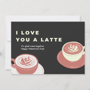 Cartão De Festividades Eu amo você um Latte   Valentines engraçado e fofo