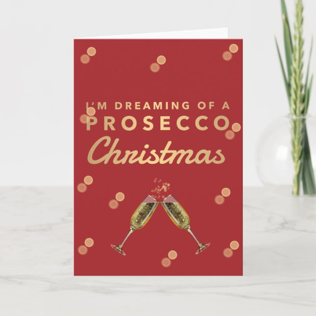 Cartão De Festividades Eu estou sonhando de um Natal de Prosecco (Frente)
