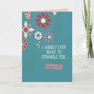 Cartão De Festividades Eu quero mal nunca estrangulá-lo