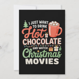 Cartão De Festividades Eu Só Quero Beber Chocolate Quente Assistir Filmes