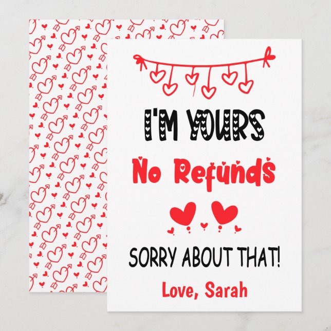 Cartão De Festividades Eu sou o seu, não reembolsos Namorados engraçados (Frente/Verso)