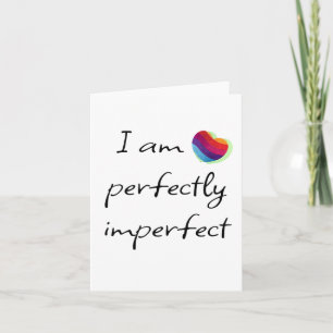 Cartão De Festividades Eu sou perfeitamente imperfeito