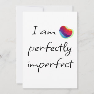 Cartão De Festividades Eu sou perfeitamente imperfeito