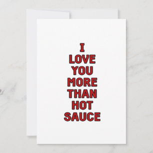 Cartão De Festividades Eu Te Amo Mais Do Que Molho Picante Funny Valentin