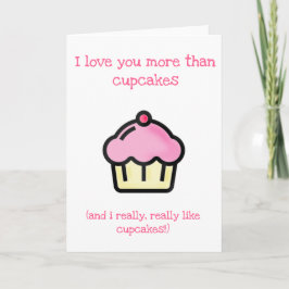 Cartão De Festividades Eu te amo mais que cupcakes! Diversão