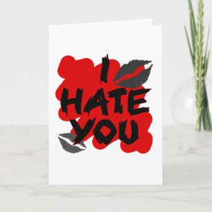 Cartão De Festividades Eu te odeio