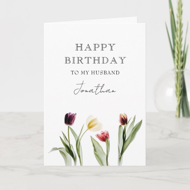 Cartão De Festividades Feliz Aniversário Para O Meu Marido Tulipcard (Frente)