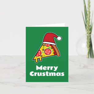 Cartão De Festividades Feliz Crustmas FUNNY PIZZA SLICE PAPAIS NOEIS