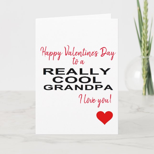 Cartão De Festividades feliz dia dos namorados a um vovô realmente legal (Frente)