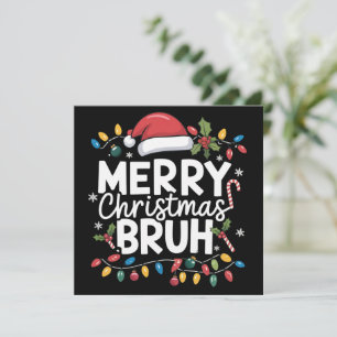 Cartão De Festividades Feliz Natal Bruh Papai Noel Festa Feriado Engraçad