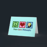 Cartão De Festividades Filosofia de Paz e Amor<br><div class="desc">Um presente de Filosofia do Peace Love para um filósofo que se formou em estudos filosóficos na faculdade. Expresse seus pensamentos sobre nossa existência. Um presente bonito para um professor ou professor de filosofia. Possui um sinal de paz,  coração,  e a mente humana em um bonito presente.</div>