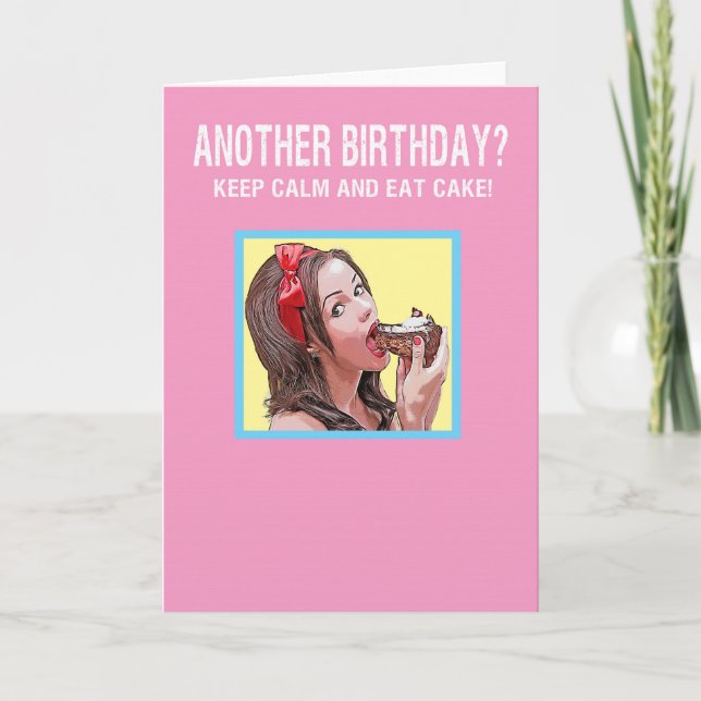 Cartão De Festividades Fique calmo e coma bolo (Frente)
