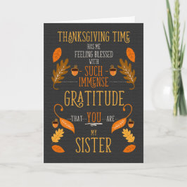 Cartão De Festividades for Sister Thanksgiving Immense Gratitude for You