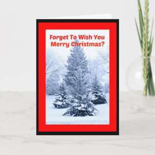 Cartão De Festividades Forget To Wish You Merry Christmas Snow Way!