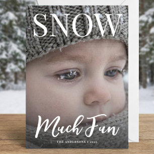 Cartão De Festividades Foto de inverno de férias minimalista Snow Much Fu