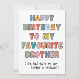 Cartão De Festividades Fun Birthday Card Brother, to my favourite brother