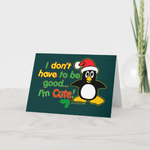 Cartão De Festividades Funny Christmas Penguin I'm cute!