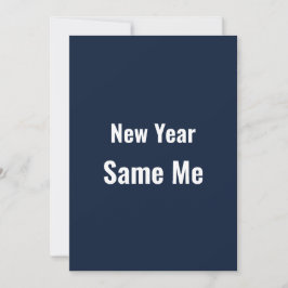 Cartão De Festividades Funny New Year Same Me Minimal Blue Greeting Card
