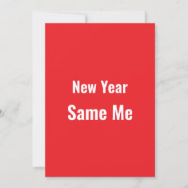 Cartão De Festividades Funny New Year Same Me Minimal Red Greeting Card
