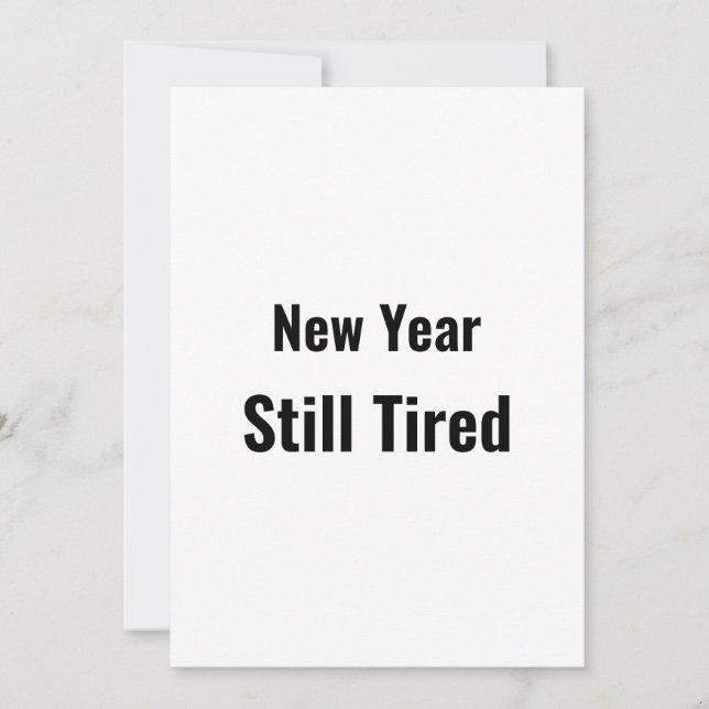 Cartão De Festividades Funny New Year Still Tired Minimal Black (Frente)