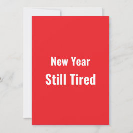 Cartão De Festividades Funny New Year Still Tired Minimal Red 
