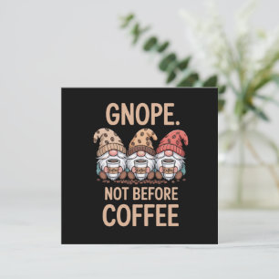 Cartão De Festividades Gnope Não Antes do Café Três Gnomes Cafeína