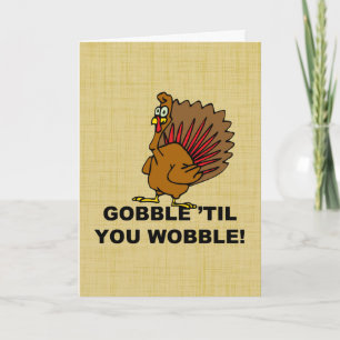 Cartão De Festividades Gobble Til You Wobble