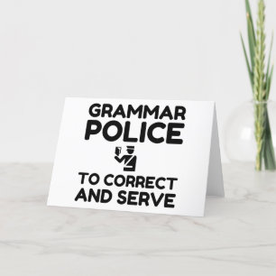 Cartão De Festividades Grammar Police To Correct And Serve Funny
