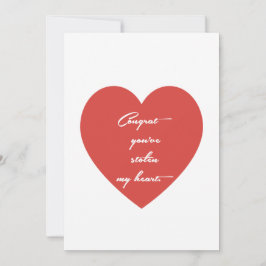 Cartão De Festividades Greetings Card –“ Congrats You’ve Stolen My Heart"