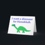 Cartão De Festividades Hanukkah Dinossaur<br><div class="desc">Avise a alguém o que você gostaria para Hannukah!</div>