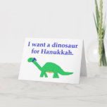 Cartão De Festividades Hanukkah Dinossaur<br><div class="desc">Avise a alguém o que você gostaria para Hannukah!</div>