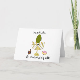 Cartão De Festividades Hanukkah, it's kind of a big dill!