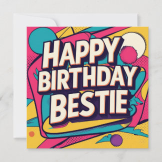 Cartão De Festividades Happy Birthday Bestie - Pop Art