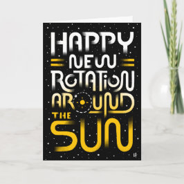 Cartão De Festividades Happy New Rotation Around The Sun