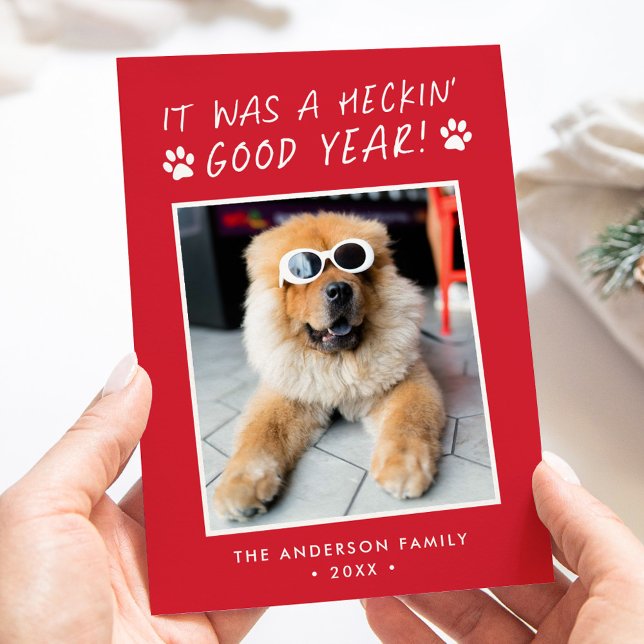 Cartão De Festividades Heckin' Good Year Cute Dog Photo (Criador carregado)
