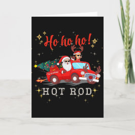 Cartão De Festividades Ho ho ho o Hot Rod Papais noeis de Natal Reindeer