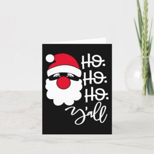 Cartão De Festividades Ho Ho Ho Yall   Papais noeis de Natal do Sul Humor