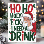 Cartão De Festividades Ho Ho Santo F*ck Feliz Natal<br><div class="desc">Injete um pouco de humor na temporada de festas com este hilário cartão de Natal "Ho Ho Santa F*ck, I Need A Drink". Com Papais noeis cansados e estressados, este cartão é perfeito para quem entende o lado caótico do Natal. Quer você esteja enviando para amigos, família, ou colegas de...</div>